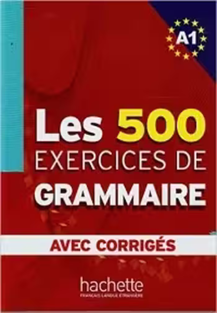 کتاب گرامر فرانسه لس 500 اکسرسیز Les 500 Exercices de Grammaire A1   corriges