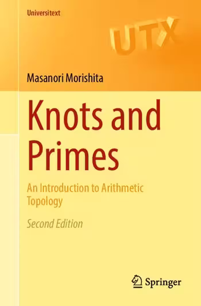 خرید و دانلود نسخه کامل کتاب Knots and Primes - An Introduction to Arithmetic Topology