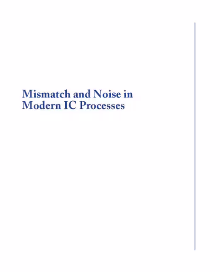 خرید و دانلود نسخه کامل کتاب Mismatch and Noise in Modern Ic Processes