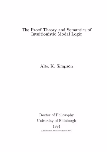 خرید و دانلود نسخه کامل کتاب The Proof Theory and Semantics of Intuitionistic Modal Logic [PhD Thesis]