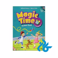 کتاب آموزش زبان انگلیسی Magic Time 2 ویرایش دوم