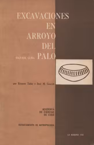 خرید و دانلود نسخه کامل کتاب Excavaciones en el Arroyo del Palo, Mayari, Cuba