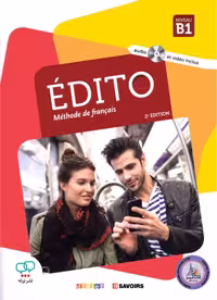 کتاب فرانسوی ادیتو ویرایش دوم Edito B1 2e Edition