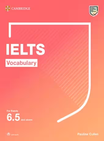Cambridge IELTS Vocabulary for bands 6.5 and above