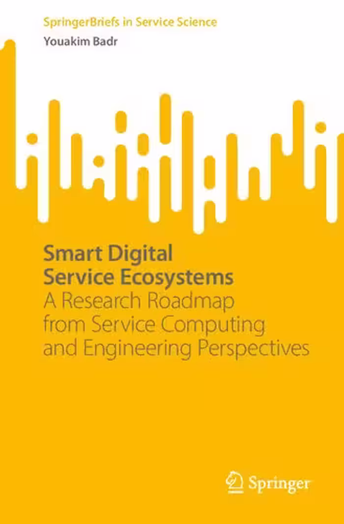 خرید و دانلود نسخه کامل کتاب Smart Digital Service Ecosystems: A Research Roadmap from Service Computing and Engineering Perspectives