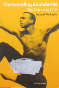 Transcending Boundaries: My Dancing Life | Donald McKayle