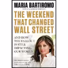 کتاب The Weekend That Changed Wall Street اثر Maria Bartiromo and Catherine Whitney انتشارات Portfolio