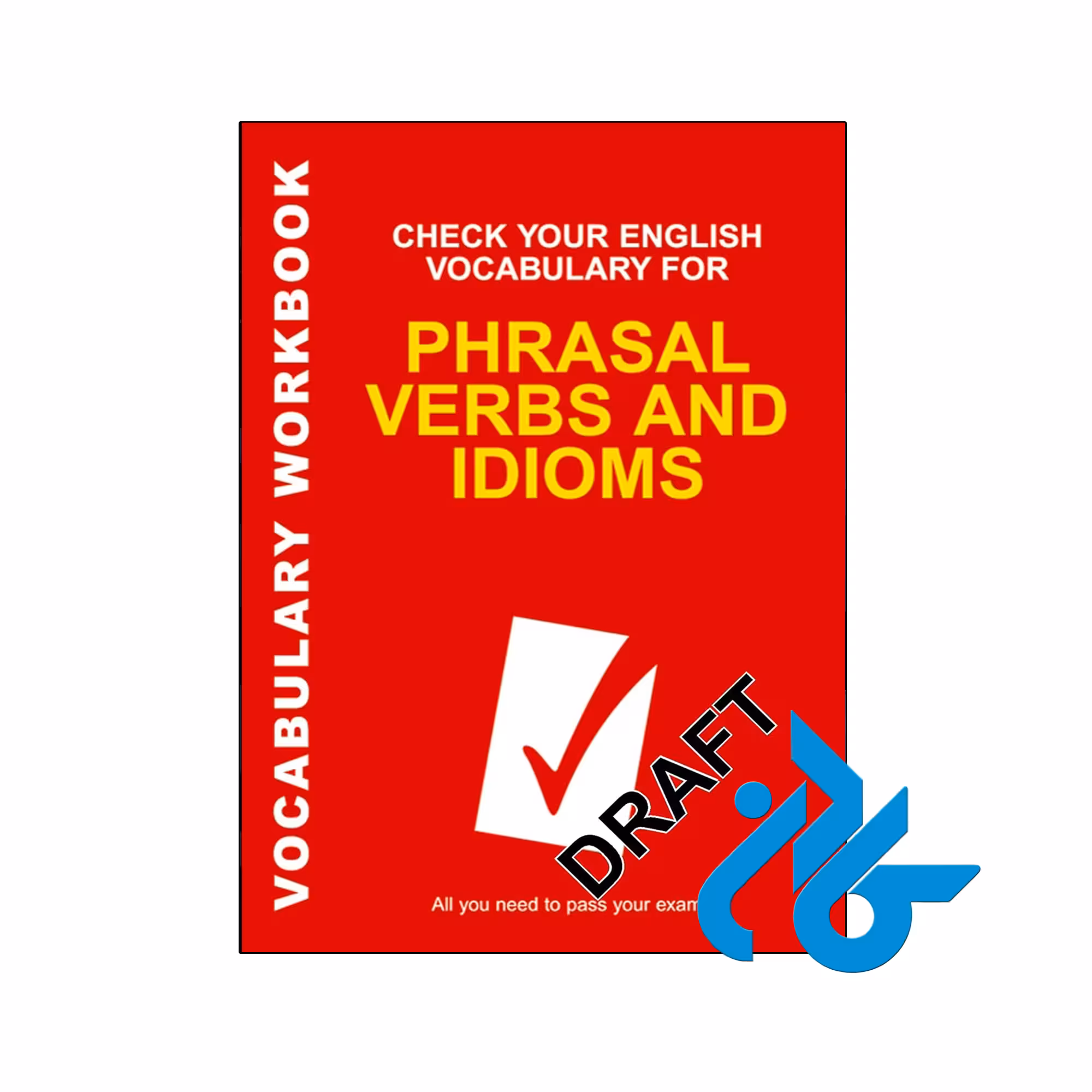 کتاب Check Your English Vocabulary for Phrasal Verbs and Idioms