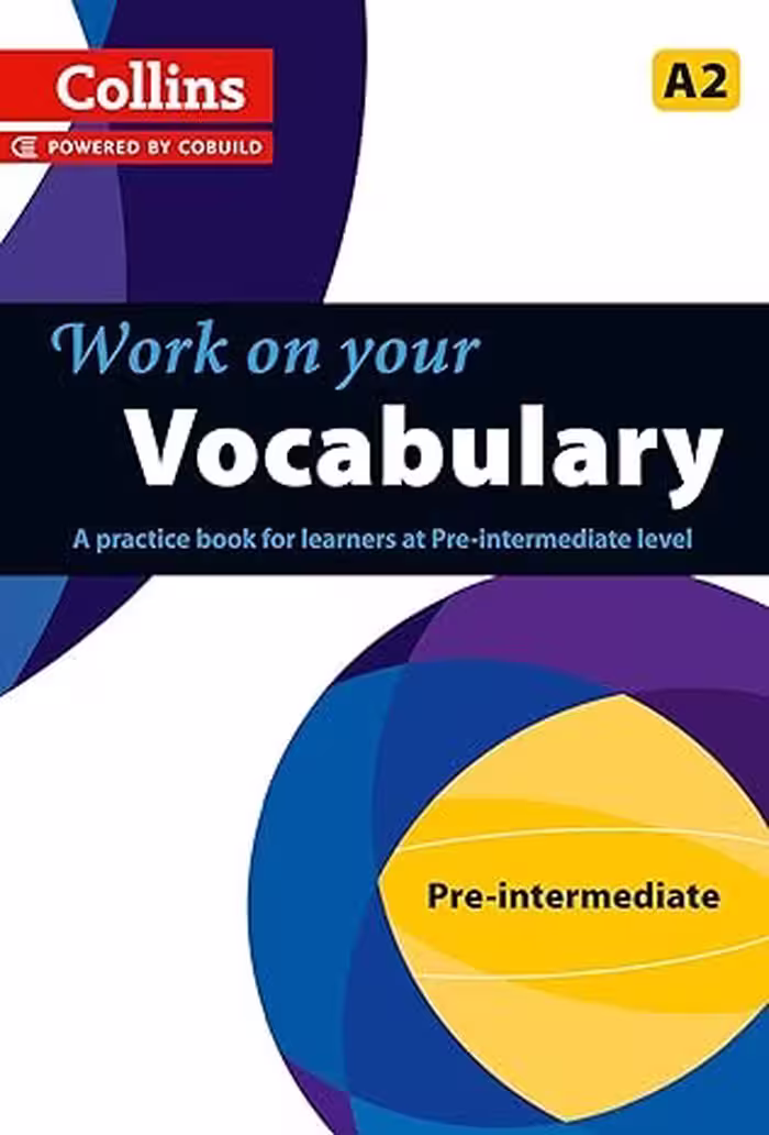 Work on Your Vocabulary Pre Intermediate