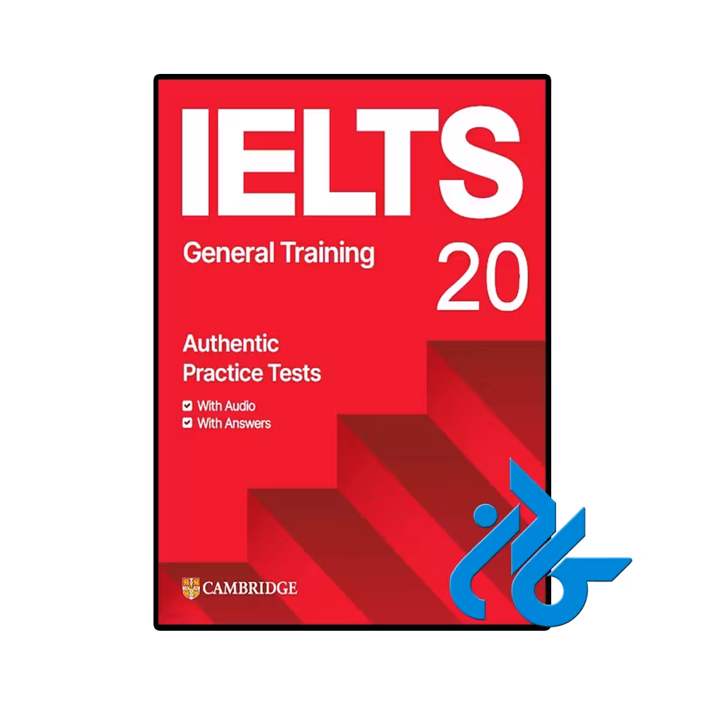 کتاب IELTS 20 Practice Test General Training