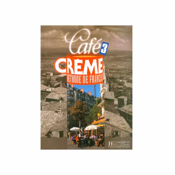 cafe creme 3 methode de francais livre de leleve cahier کتاب