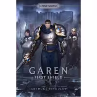 رمان League of Legends Garen First Shield
