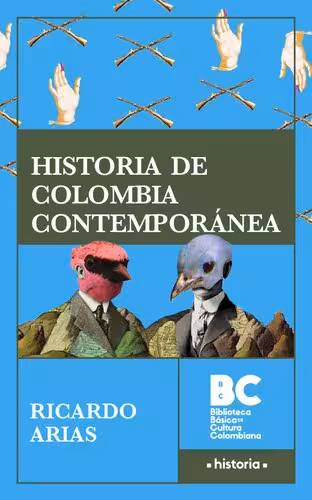 خرید و دانلود نسخه کامل کتاب Historia de Colombia contemporánea (1920-2010)