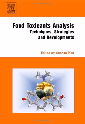 خرید و دانلود نسخه کامل کتاب Food Toxicants Analysis: Techniques, Strategies and Developments
