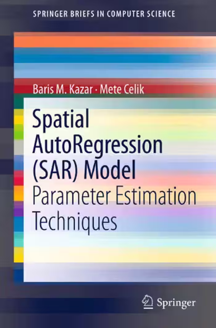 خرید و دانلود نسخه کامل کتاب Spatial AutoRegression (SAR) Model: Parameter Estimation Techniques