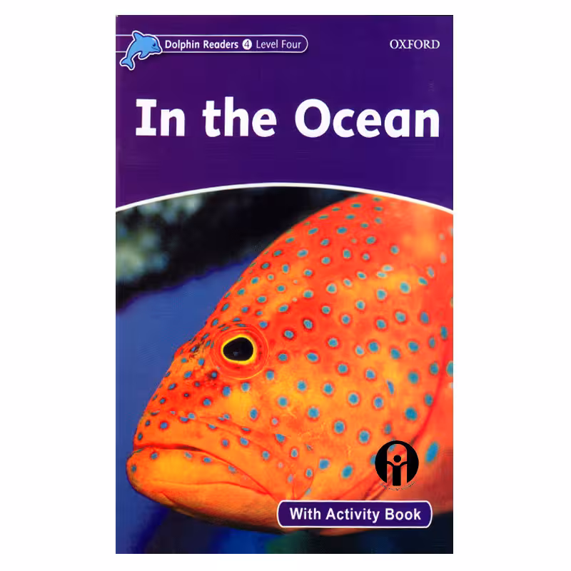 کتاب Dolphin Readers Level 4 In The Ocean اثر Richard Northcott انتشارات الوندپویان