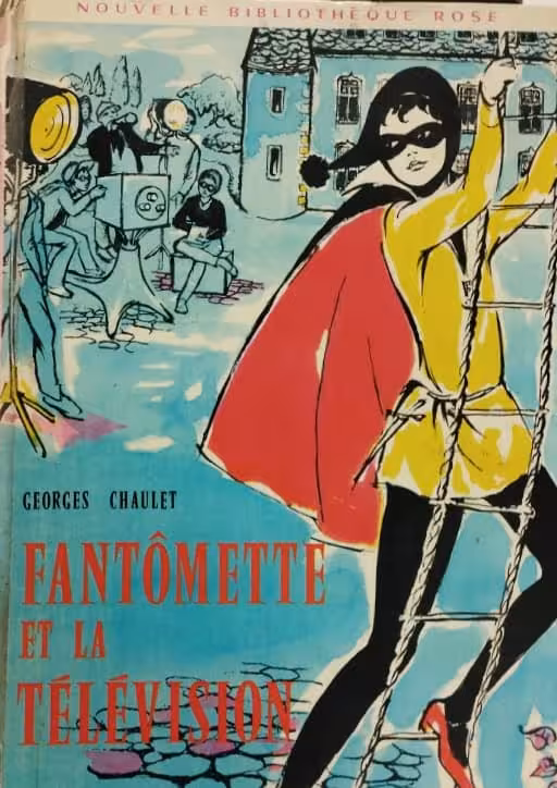 Fantomette Et La Television | Georges Chaulet