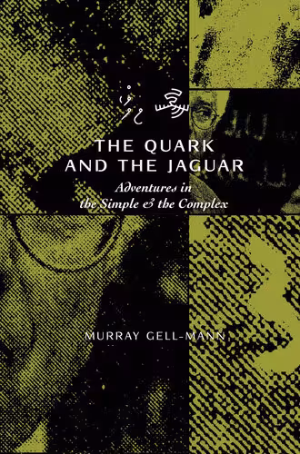 خرید و دانلود نسخه کامل کتاب The quark & the jaguar: adventures in the simple & the complex