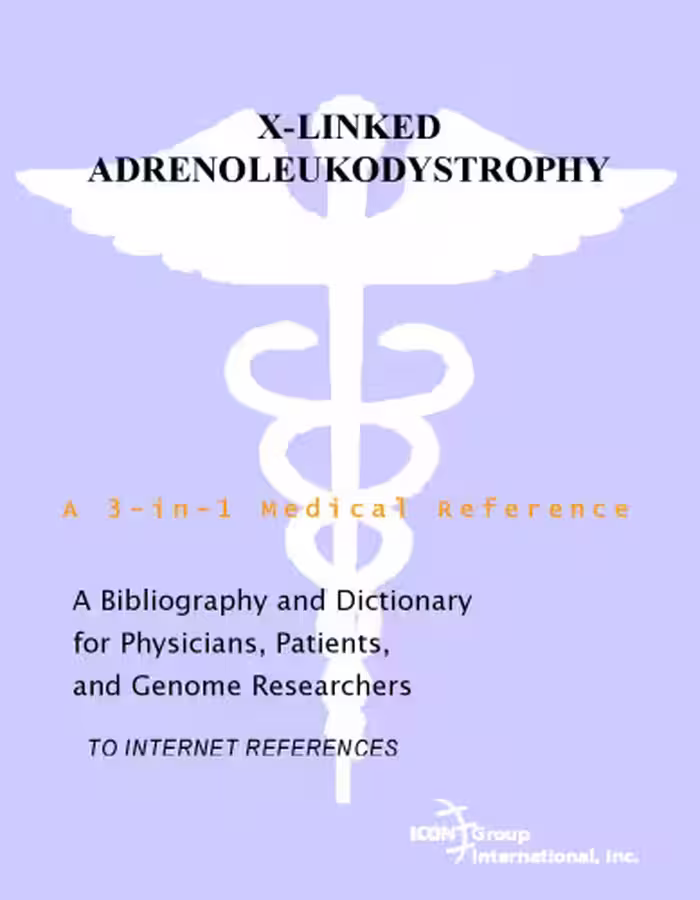خرید و دانلود نسخه کامل کتاب X-Linked Adrenoleukodystrophy - A Bibliography and Dictionary for Physicians, Patients, and Genome Researchers