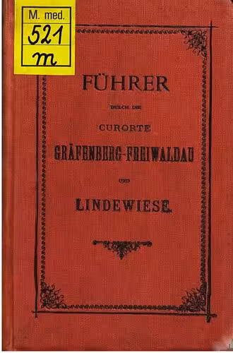 خرید و دانلود نسخه کامل کتاب Führer durch die Curorte [Kurorte] Gräfenberg-Freiwaldau und Lindewiese