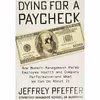 کتاب Dying for a Paycheck اثر Jeffery Pfeffer انتشارات Harper Business