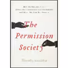 کتاب The Permission Society اثر Timothy Sandefur انتشارات Encounter Books