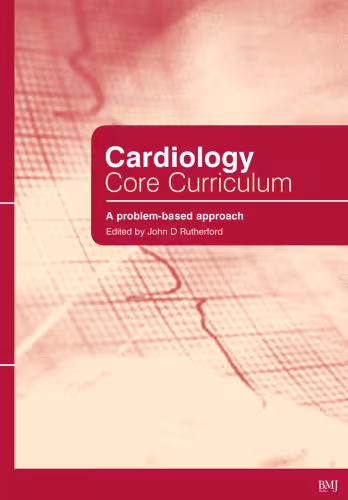 خرید و دانلود نسخه کامل کتاب Cardiology Core Curriculum: A Problem Based Approach