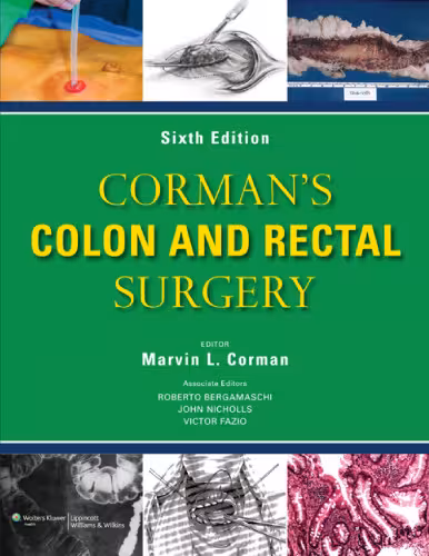 خرید و دانلود نسخه کامل کتاب Corman’s Colon and Rectal Surgery