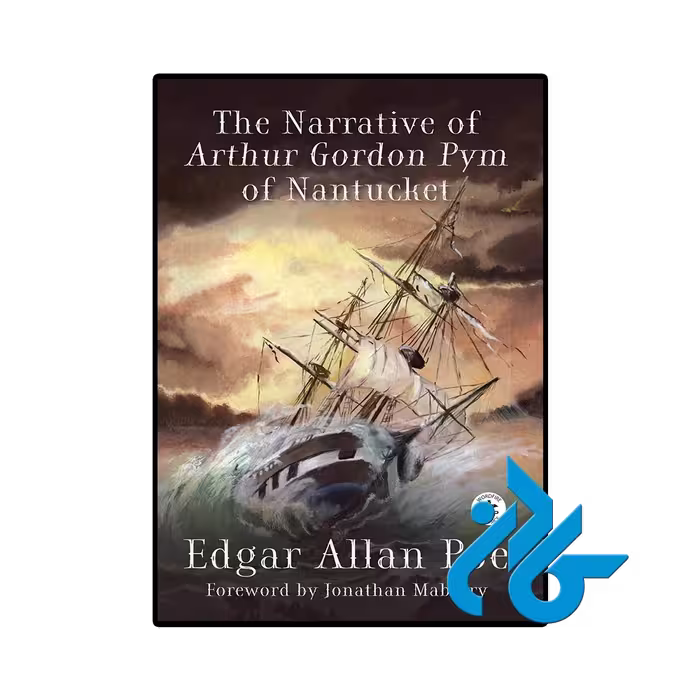 کتاب The Narrative of Arthur Gordon Pym of Nantucket (رمان روایت آرتور گوردون پیم از نانتاکت)
