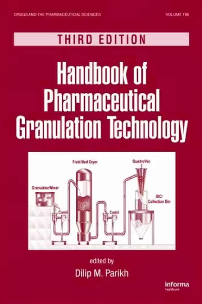خرید و دانلود نسخه کامل کتاب Handbook of Pharmaceutical Granulation Technology, Third Edition, Volume 198 (Drugs and the Pharmaceutical Sciences)
