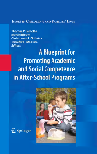 خرید و دانلود نسخه کامل کتاب A Blueprint for Promoting Academic and Social Competence in After-School Programs