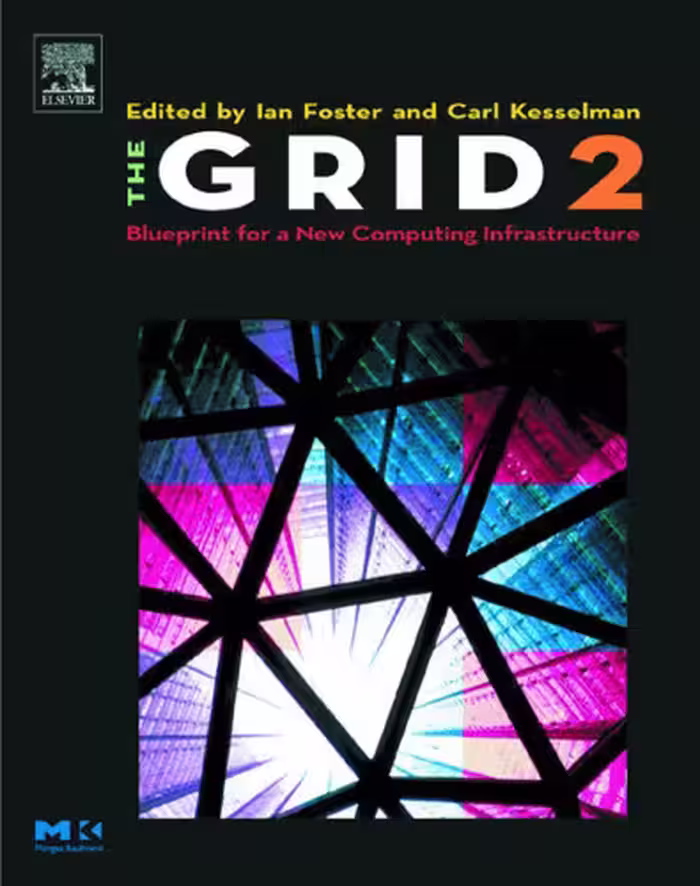 خرید و دانلود نسخه کامل کتاب The Grid: Blueprint for a New Computing Infrastructure, 2nd Edition