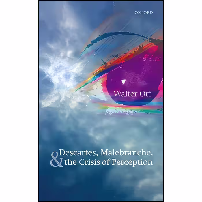 کتاب زبان اصلی Descartes Malebranche and the Crisis of Perception