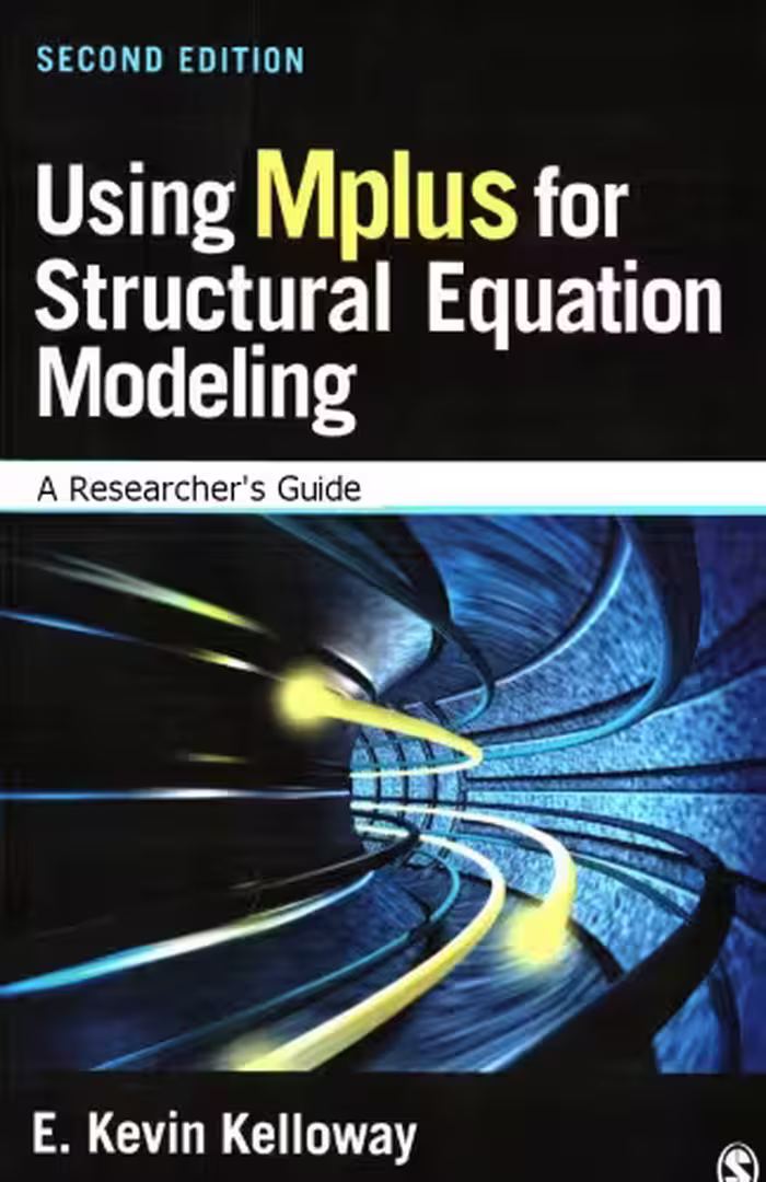 خرید و دانلود نسخه کامل کتاب Using Mplus for structural equation modeling: A Researcher's Guide