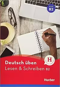 لزن اشقایبن B2 | کتاب آلمانی Deutsch Uben: Lesen Schreiben B2