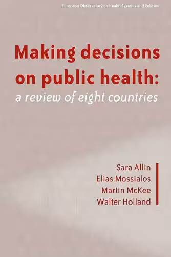 خرید و دانلود نسخه کامل کتاب Making decisions on public health: a review of eight countries