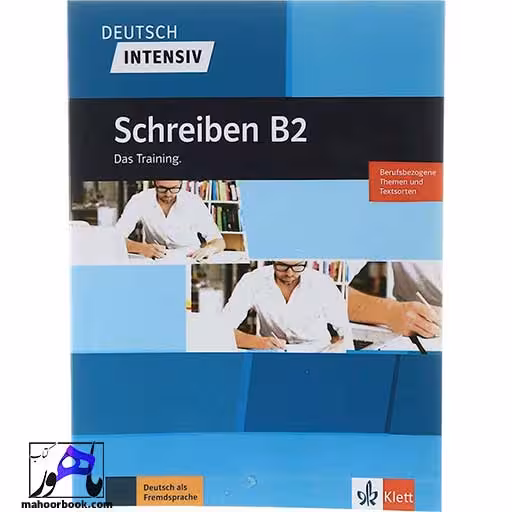 Deutsch intensive Schreiben B2 Das Training | دویچ اینتنسیو شقایبن
