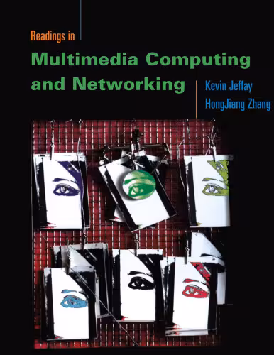 خرید و دانلود نسخه کامل کتاب Readings in Multimedia Computing and Networking (The Morgan Kaufmann Series in Multimedia Information and Systems)