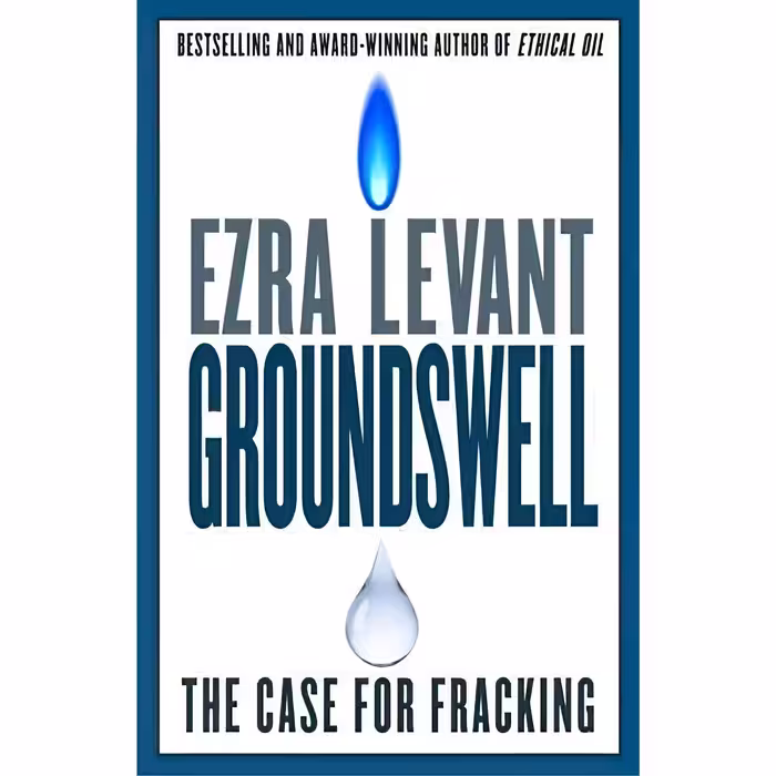 کتاب Groundswell اثر Ezra Levant and Ezra Levant انتشارات Signal