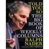 کتاب Told You So اثر Ralph Nader and Jim Hightower انتشارات Seven Stories Press