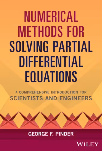 خرید و دانلود نسخه کامل کتاب Numerical Methods for Solving Partial Differential Equations: A Comprehensive Introduction for Scientists and Engineers