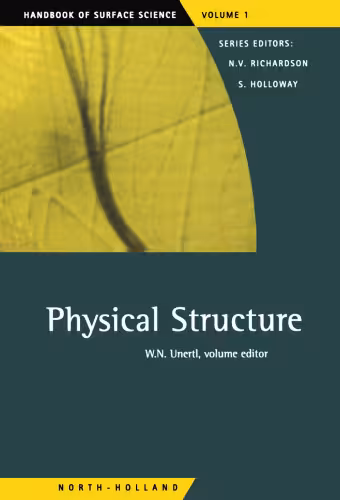 خرید و دانلود نسخه کامل کتاب Physical Structure (Handbook of Surface Science), Vol. 1