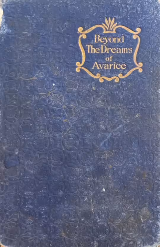 Beyond the Dreams of Avarice | Walter Besant