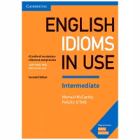 English Idioms In Use Intermediate Second Edition