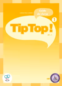 کتاب معلم فرانسوی تیپ تاپ Tip Top 1 guide pedagogique