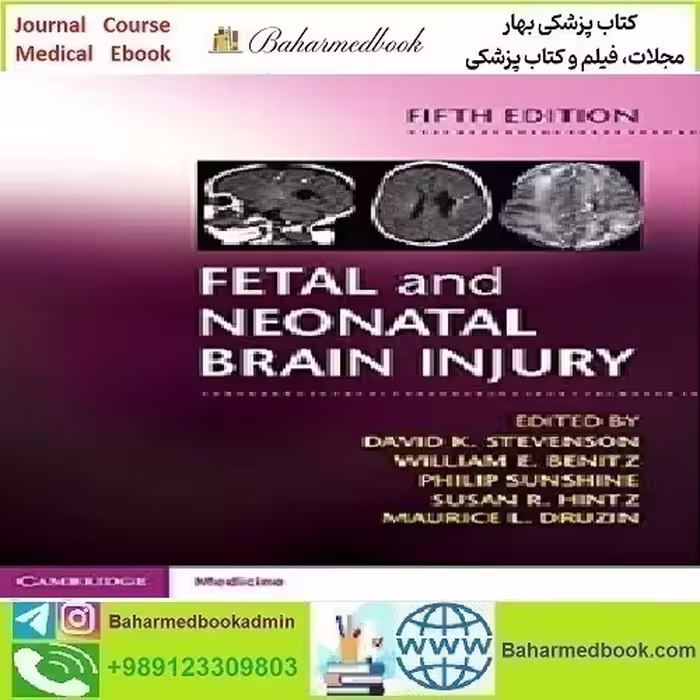 Fetal and Neonatal Brain Injury 2018 TRUE PDF price 1€ - کتاب پزشکی بهار