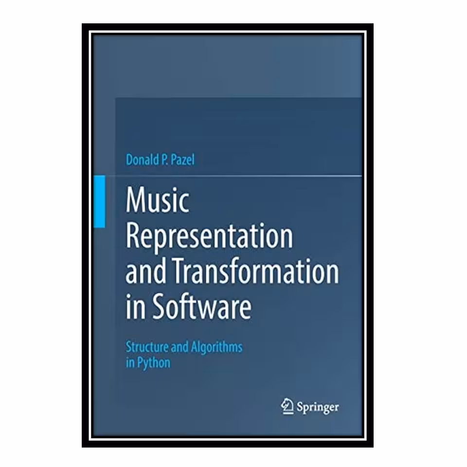 کتاب Music Representation and Transformation in Software