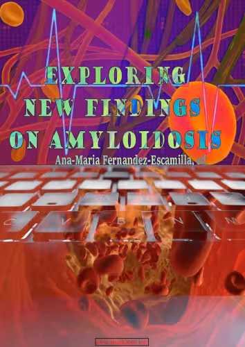 خرید و دانلود نسخه کامل کتاب Exploring New Findings on Amyloidosis