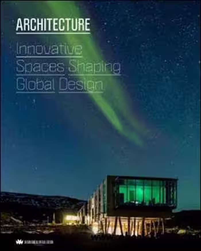 󾕇 دانلود کتاب Architecture Innovative Spaces Shaping Global Design - دانلود کتاب های دانشگاهی