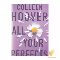 کتاب کتاب انگلیسی همه خوبی هایت - All your perfects اثر colleen hoover نشر معیار علم